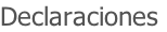 Declaraciones